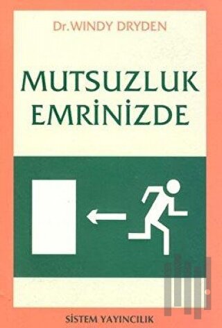 Mutsuzluk Emrinizde