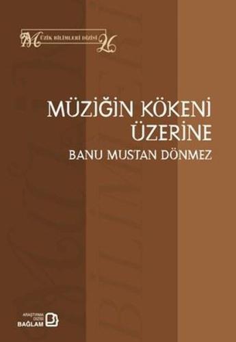 Müziğin Kökeni Üzerine - Müzik Bilimleri Dizisi | Kitap Ambarı