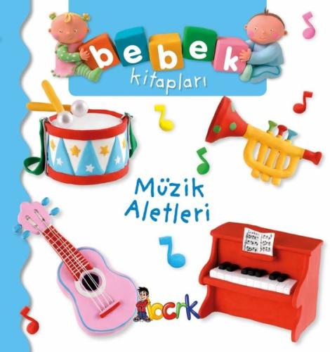 Müzik Aletleri-Bebek Kitapları (Ciltli)