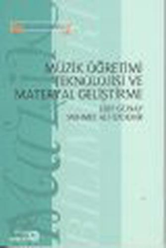 Müzik Öğretimi Teknolojisi ve Materyal Geliştirme | Kitap Ambarı