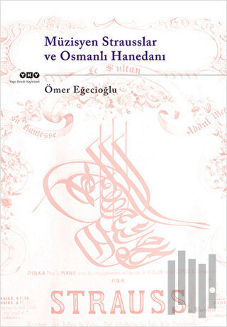 Müzisyen Strausslar ve Osmanlı Hanedanı