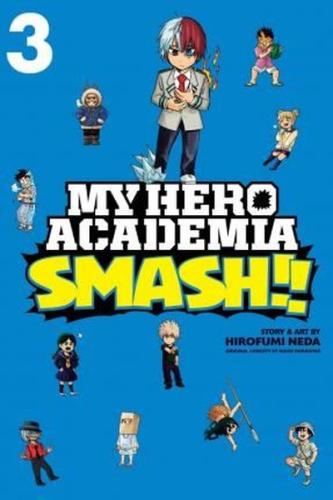 My Hero Academia: Smash! Vol 3: Volume 3