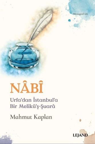 Nabi-Urfa'dan İstanbul'a Bir Melikü'ş-Şuara