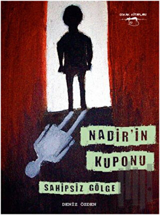 Nadir'in Kuponu - Sahipsiz Gölge