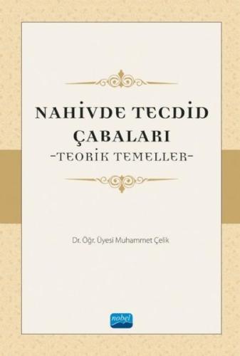 Nahivde Tecdid Çabaları-Teorik Temeller