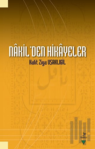 Nakil’den Hikayeler - Halit Ziya Uşaklıgil | Kitap Ambarı