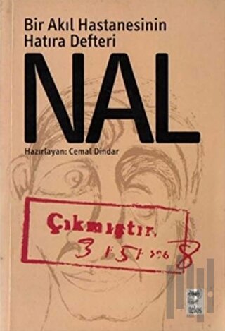 Nal Bir Akıl Hastanesinin Hatıra Defteri