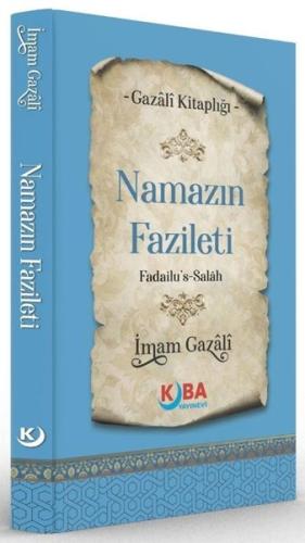 Namazın Fazileti Fadailu's Salah - Gazali Kitaplığı
