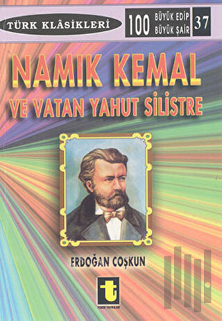 Namık Kemal ve Vatan Yahut Silistre
