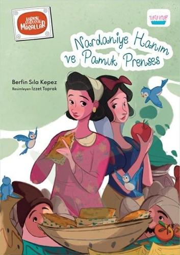 Nardaniye Hanım ve Pamuk Prenses | Kitap Ambarı
