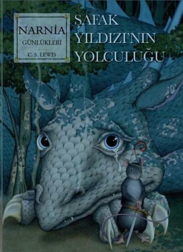 Narnia Günlükleri 5 - Şafak Yıldızı’nın Son Yolculuğu | Kitap Ambarı