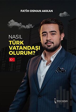 Nasıl Türk Vatandaşı Olurum?