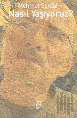 Nasıl Yaşıyoruz?