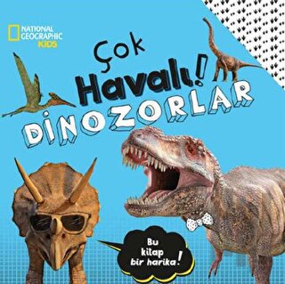 National Geographic Kids - Çok Havalı! Dinozorlar