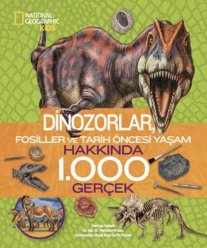 National Geographic Kids - Dinozorlar Hakkında 1000 Gerçek | Kitap Amb