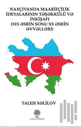 Naxçıvanda Maarifçilik İdeyalarının Teşekkülü ve İnkişafı