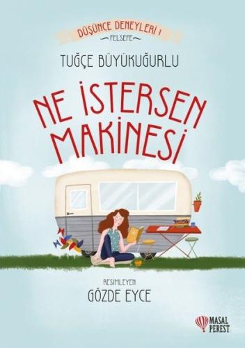 Ne İstersen Makinesi-Düşünce Deneyleri 1