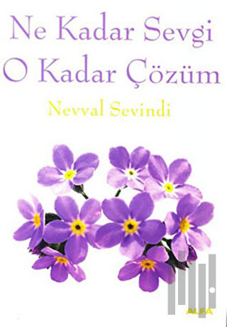 Ne Kadar Sevgi O Kadar Çözüm