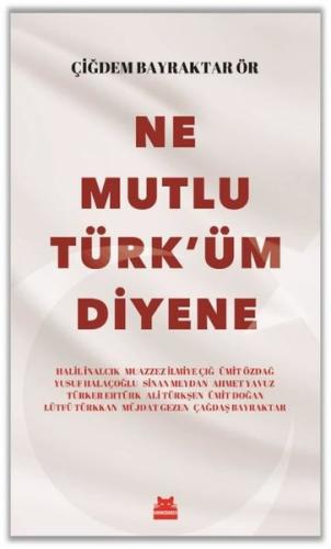 Ne Mutlu Türk'üm Diyene | Kitap Ambarı