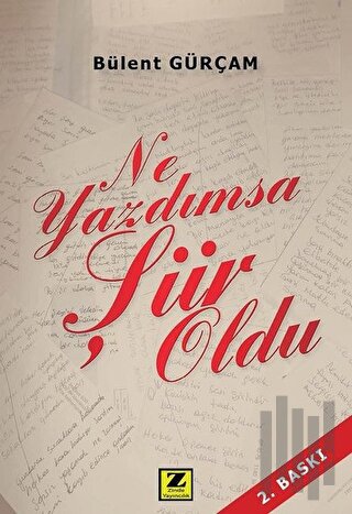 Ne Yazdımsa Şiir Oldu