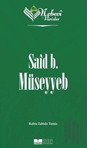 Nebevi Varisler 07 Said B. Müseyyeb