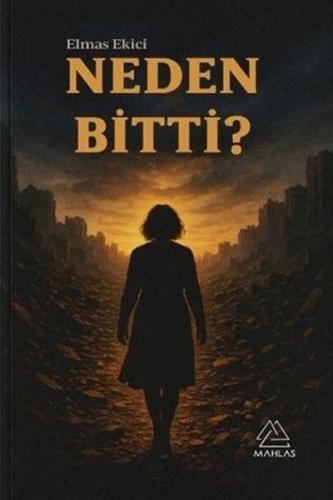 Neden Bitti?