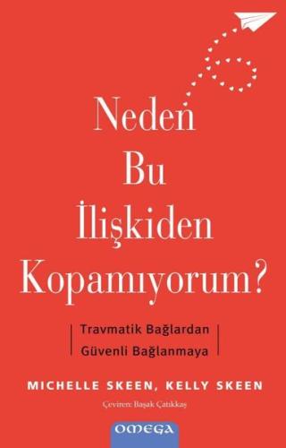 Neden Bu İlişkiden Kopamıyorum? Travmatik Bağlardan Guvenli Bağlanmaya
