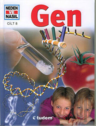 Neden ve Nasıl Cilt 8:  Gen (Ciltli)