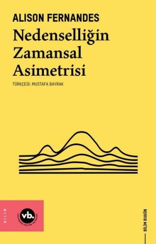 Nedenselliğin Zamansal Asimetrisi | Kitap Ambarı