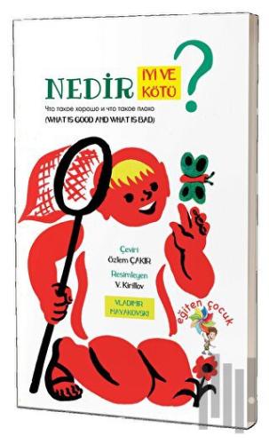 Nedir İyi Ve Nedir Kötü?