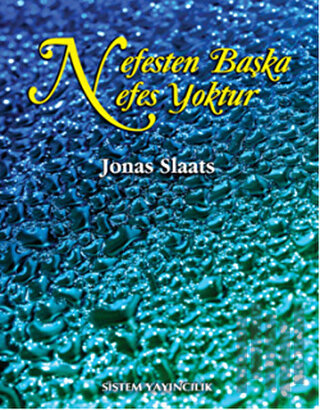 Nefesten Başka Nefes Yoktur