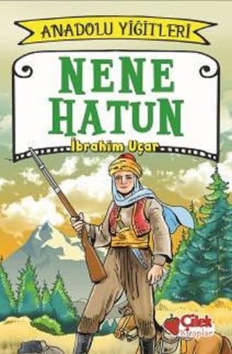 Nene Hatun-Anadolu Yiğitleri 3