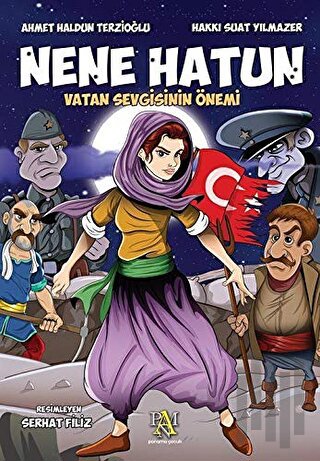 Nene Hatun: Vatan Sevgisinin Önemi | Kitap Ambarı