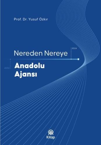 Nereden Nereye Anadolu Ajansı