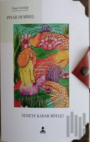 Nereye Kadar Böyle?