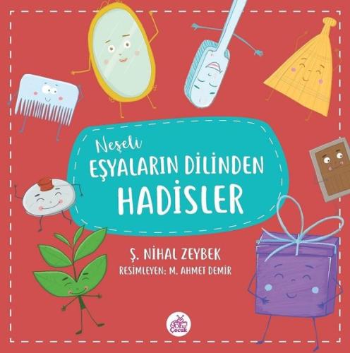 Neşeli Eşyaların Dilinden Hadisler (Ciltli)