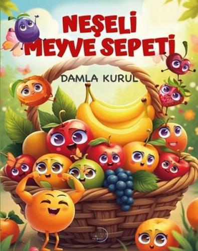 Neşeli Meyve Sepeti | Kitap Ambarı