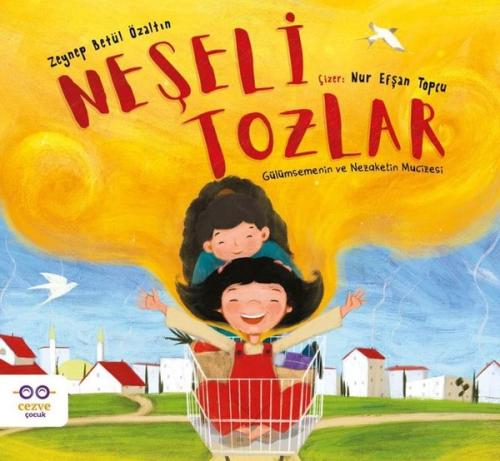 Neşeli Tozlar - Gülümsemenin ve Nezaketin Mucizesi