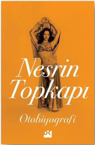Nesrin Topkapı: Otobiyografi