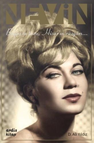 Nevin: Boğaz'ın Tuzu Hisar'ın Rüzgarı (Ciltli)