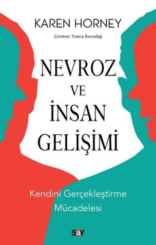 Nevroz ve İnsan Gelişimi - Kendini Gerçekleştirme Mücadelesi | Kitap 
