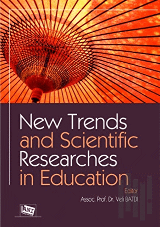 New Trends and Scientific Researches in Education