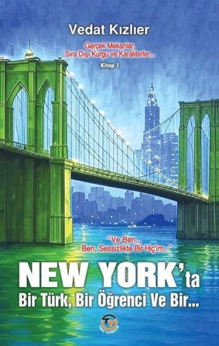 New York'ta Bir Türk Bir Öğrenci ve Bir