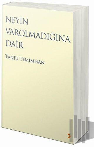 Neyin Varolmadığına Dair