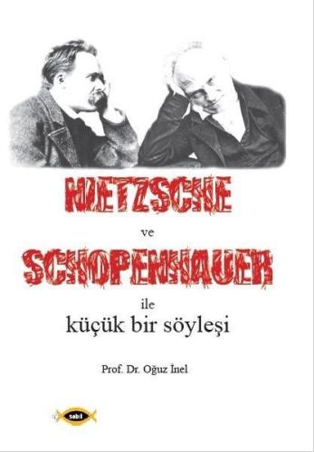 Nietzsche ve Schopenhauer İle Küçük Bir Söyleşi | Kitap Ambarı