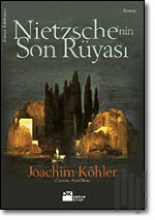 Nietzsche’nin Son Rüyası