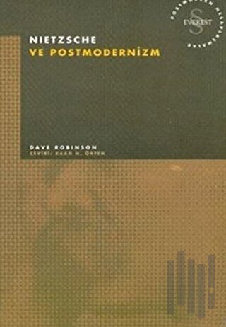 Nietzsche ve Postmodernizm Postmodern Hesaplaşmalar