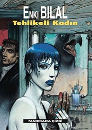 Nikopol Üçlemesi Cilt 2 - Tehlikeli Kadın