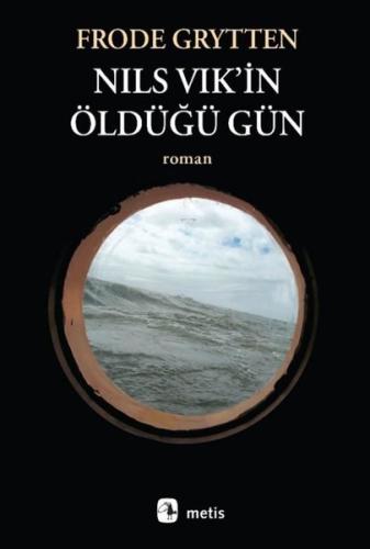 Nils Vik'in Öldüğü Gün