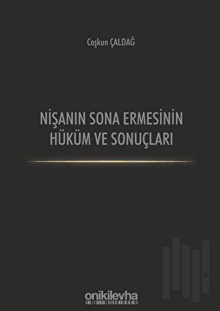 Nişanın Sona Ermesinin Hüküm ve Sonuçları